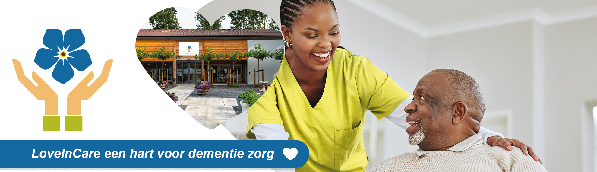 LoveInCare Betrouwbare Thuiszorg, Dagbesteding, Kort Logeren & Begeleid Wonen